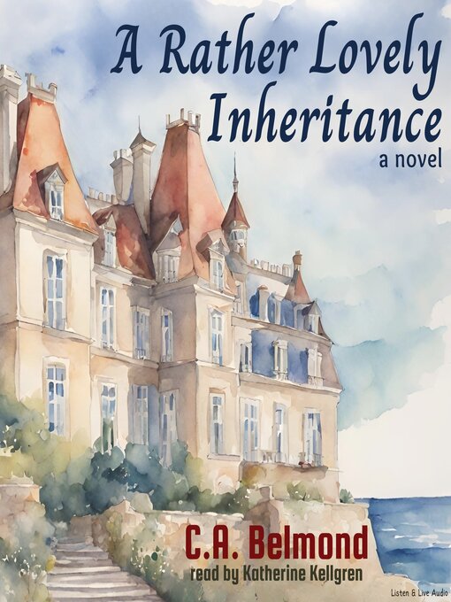 Title details for A Rather Lovely Inheritance by C. A. Belmond - Available